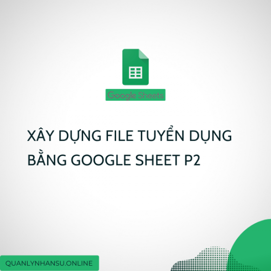 Xây dựng file tuyển dụng p2