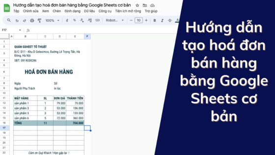 Hướng dẫn tạo hoá đơn bán hàng bằng google sheets cơ bản