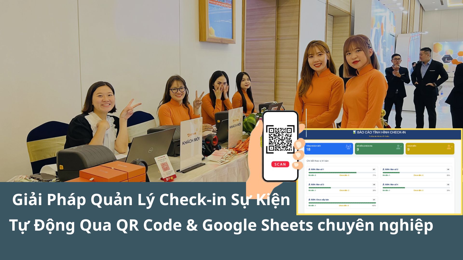 Giải Pháp Quản Lý Check-in Sự Kiện Tự Động Qua QR Code & Google Sheets chuyên nghiệp Giải Pháp Quản Lý Check-in Sự Kiện Tự Động Qua QR Code & Google Sheets chuyên nghiệp