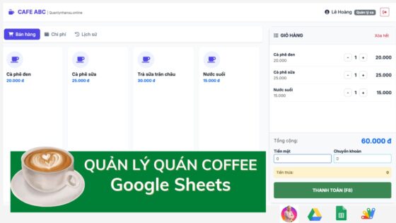 Quản lý bán hàng, doanh thu và chi phí quán coffee bằng Google Sheets - Apps Script
