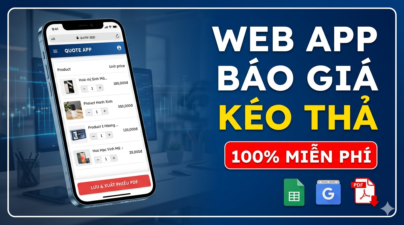 Hệ thống tạo Báo giá Web App Kéo Thả Từ Google Sheets | Xuất PDF & Gửi Email Tự Động Hệ thống tạo Báo giá Web App Kéo Thả Từ Google Sheets | Xuất PDF & Gửi Email Tự Động