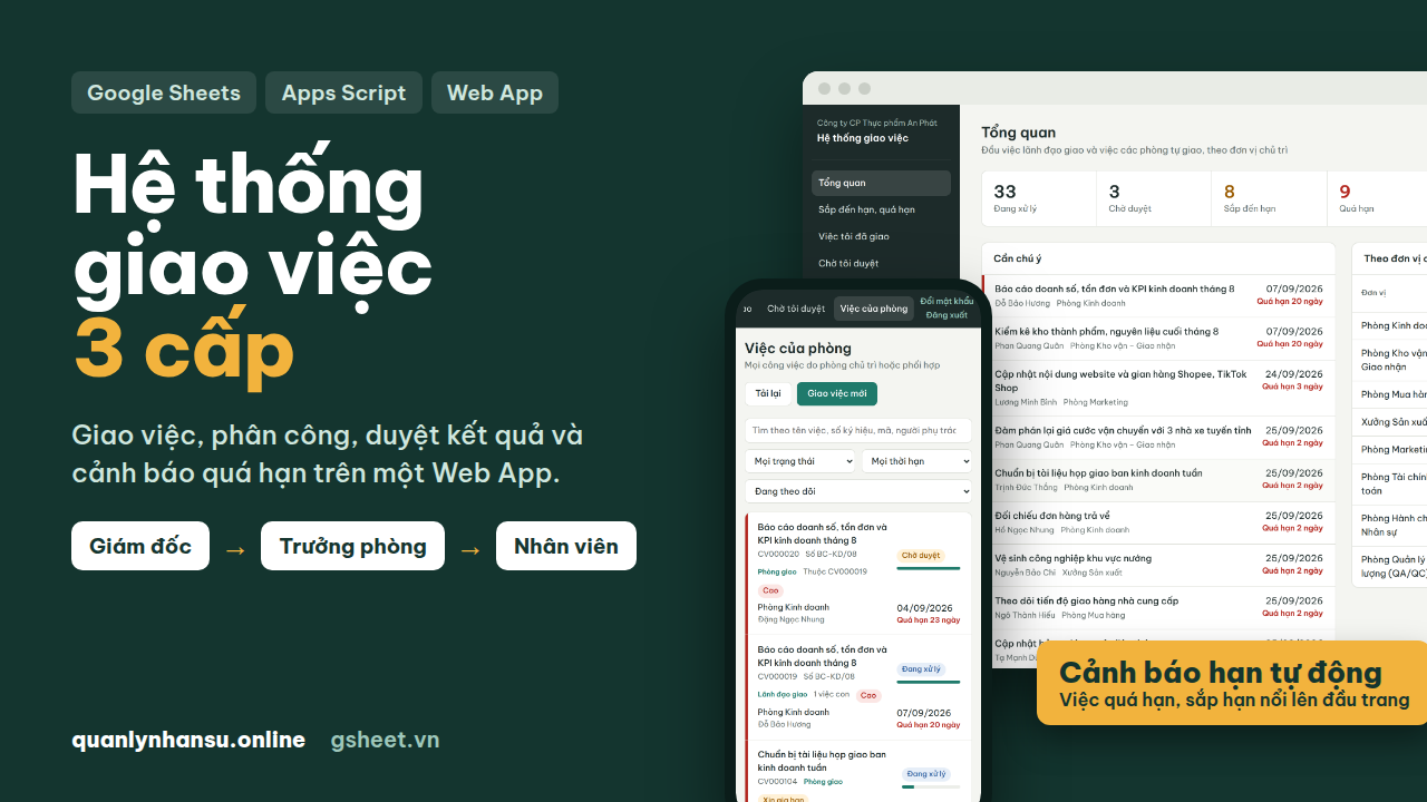 Hệ Thống Quản Lý Công Việc 3 Cấp Bằng Google Sheets & Apps Script (Web App): Giao Việc, Phân Công, Cảnh Báo Quá Hạn Hệ Thống Quản Lý Công Việc 3 Cấp Bằng Google Sheets & Apps Script (Web App): Giao Việc, Phân Công, Cảnh Báo Quá Hạn